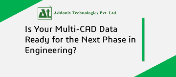 Multi-CAD Data Engineering